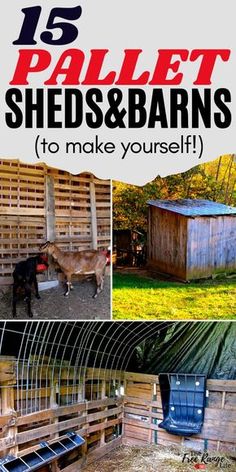 there are several different types of pallets and barns to make yourself