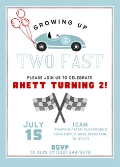 a blue and white race car birthday party card with the words growing up two fast, please join us to celebrate rhett turning 2