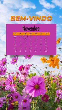 a calendar with flowers in the foreground and a blue sky behind it that says bem - vindo