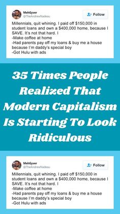 three twitter posts with the words 35 times people related that modern capitalism is starting to look ridiculous