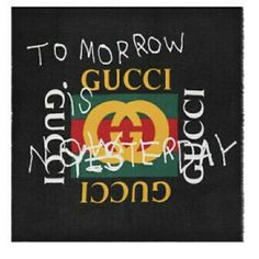 This Gucci Modal Silk Coco Captin Logo Square Scarf Of 85% Modal, And 15% Silk. The Scarf Features Prominent Black, White, Green And Yellow Gucci Logo With The Phrase "Tomorrow Is Not Yesterday" Written In White On A Black Background. Made In Italy, 140140 In Diameter, This Scarf Is A Great Add-On Accessory To Your Wardrobe. New, Never Worn. Thanks For Looking. Gucci Aesthetic Logo, Vintage Gucci Aesthetic, Gucci Shawl, Gucci Aesthetic, Aesthetic Logo, Gucci Scarf, Logo Scarves, Gucci Designer, Contemporary Eclectic