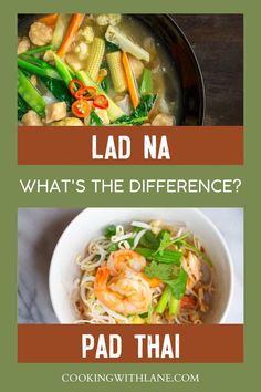 two pictures with the words lad na, what's the differences? and pad thai