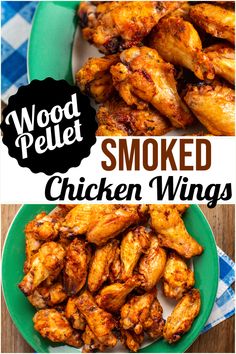 chicken wings on plates with the words wood pellet smoked chicken wings