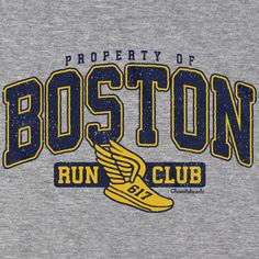 Property of Boston Run Club T-Shirt Get off that couch and hit the road with our "Property of Boston Run Club" t-shirt. Features a vintage distressed print that has that retro look and feel., perfect for any wicked fast runnah. Grab this classic t-shirt, for your next 5k or trip to the city to watch the marathon. Makes a great gift for runner in your family. Property Of Shirt Design, 5k Shirt Ideas, 5k Tshirt Ideas Design, Vintage Sports T-shirt With Text Print, Run Club Shirt, Run Club Logo, Running Club Logo, School Club Shirts, Running Branding