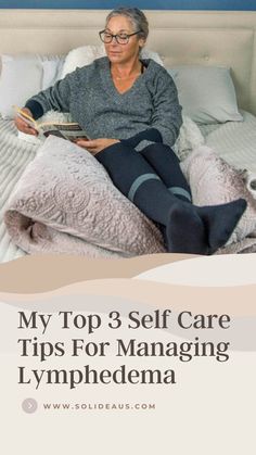 My top 3 self care tips for managing Lymphedema include rest and compression garments along with gentle exercise. Here you can see I'm resting in my compression garments. Lipedema Diet, Gentle Exercise, Mastectomy Recovery, Strength Training Routine