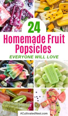 fruit popsicles with the title overlay that reads, 24 homemade fruit popsicles everyone will love