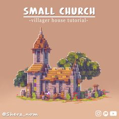 small church with trees and bushes in the background, text overlay reads small church - village house tutor