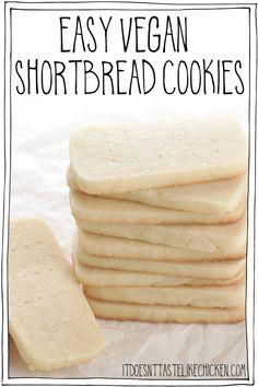 easy vegan shortbread cookies stacked on top of each other with text overlay