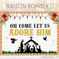 a christmas sign with the words, oh come let us adore him