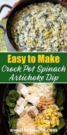 spinach artichoke dip in a skillet with text overlay that reads easy to make crock pot spinach artich