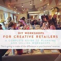 a group of people sitting around a table with the words diy workshop for creative retailers