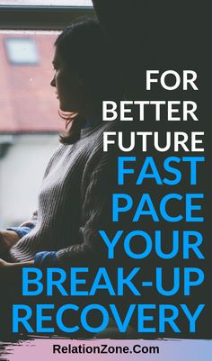 5 expert tips to fast pace breakup recovery. Help yourself and forget about him... Forget About Him, Help Yourself, Fast Paced