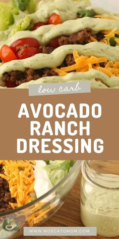 an avocado ranch dressing with lettuce, tomatoes and cheese on top