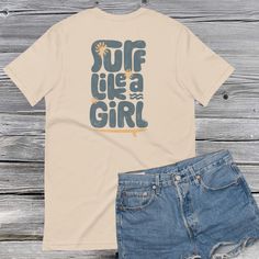 Surf Like A Girl | Lightweight Tee - Sunshine + Saltwater Trendy Cotton T-shirt For Surfing, Cotton Short Sleeve Surfing T-shirt, Short Sleeve Cotton T-shirt For Surfing, Cotton Short Sleeve T-shirt For Surfing, Graphic Tee T-shirt For Surfing With Relaxed Fit, Relaxed Fit Graphic Tee For Surfing, Graphic Tee With Relaxed Fit For Surfing, Relaxed Fit Cotton T-shirt For Surfing, Surfing Short Sleeve T-shirt With Text Print