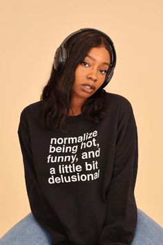 Normalize being hot, funny, and a little bit delusional Black Crewneck Outfit, Grandma Deb, Deb Smikle, Black Influencers, Not Funny, Fav Youtubers, Black Crewneck, Best Youtubers, Photo Op