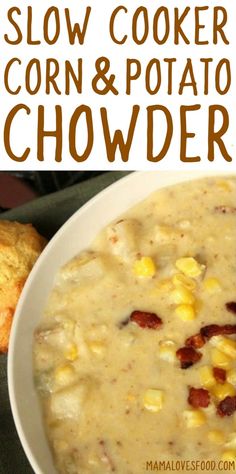 this slow cooker corn and potato chowder is the perfect way to enjoy it