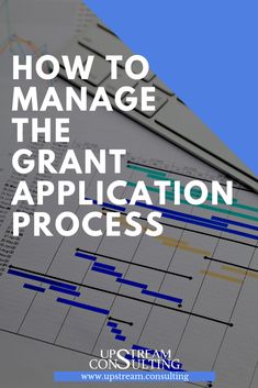 a bunch of papers with the title how to manage the grant application process