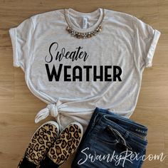 Sweater Weather Comfy Tee