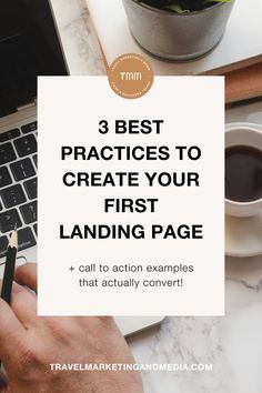 a person using a laptop with the title 3 best practices to create your first landing page