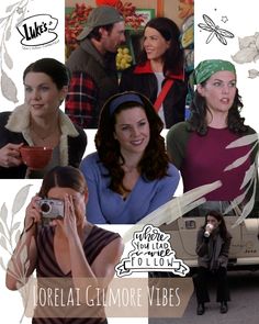 a collage of photos with people in the background and text that reads lorelia gilmore vibes