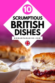 the words scrumptious british dishes are in front of a bowl of cream