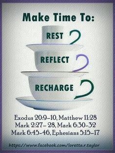 a poster with the words make time to rest and reflect recharge