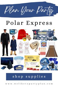 a collage of polar express items with text overlay that reads, plan your party polar express shop supplies