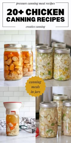 the instructions for canning canned food in mason jars with text overlay that reads, 20 + chicken canning recipes creative canning