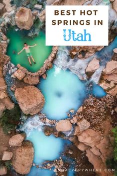 the blue pool in utah with text overlay that reads best hot springs in utah