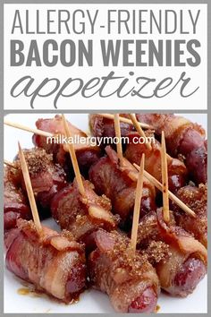 bacon wrapped appetizers on skewers with text overlay that reads, allergy - friendly bacon weenies appetizer