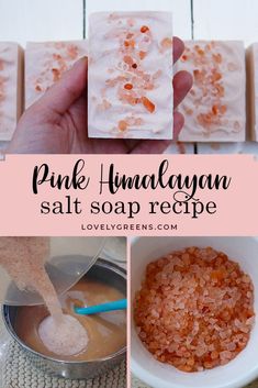 pink himalayan salt soap recipe with instructions to make it in the bathtub or on the kitchen counter