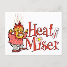 a sticker with the words heat mister written in red and orange on white paper