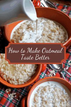 how to make oatmeal taste better with milk being poured into the bowl