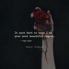 Regrets Quotes, Regret Quotes, Rupi Kaur, Quotes And Notes, Girly Quotes, Heart Quotes, English Quotes, Ups And Downs, Heartfelt Quotes