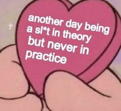 someone holding a heart in their hand with the words another day being a sit in theory but never in practice