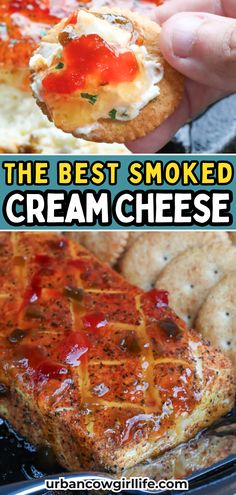 Smoked Cream Cheese Recipe Smoked Cream Cheese With Hot Pepper Jelly, Smoker Cream Cheese Recipe, Smoked Philadelphia Cream Cheese, Things To Make On Smoker, Cream Cheese On The Smoker, Smoked Cream Cheese With Bacon Jam, Traeger Smoked Cream Cheese, Smoked Recipes Appetizers, Smoked Cheese Ball