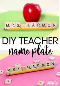 an apple and scrabble spelling blocks with the words diy teacher name plate