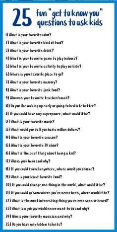 list of 25 get to know you questions to ask kids Questions To Ask Your Siblings, Funny Interview Questions, Fun Questions For Kids, Questions To Ask Kids, Fun Indoor Activities For Kids, Conversation Starters For Kids, Kids Questions, Questions For Kids, Fun Dinner