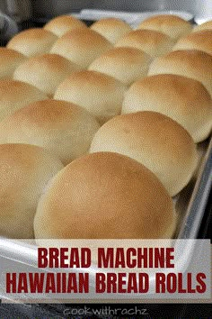 bread machine hawaiian bread rolls in a pan with the words bread machine hawaiian bread rolls