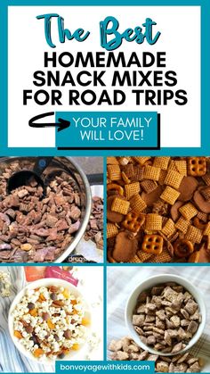 the best homemade snack mixes for road trips with text overlay that reads, your family will love