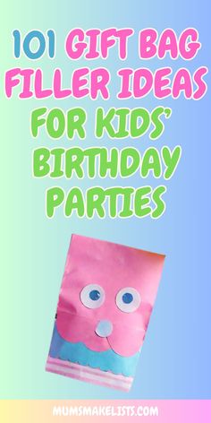 Text: 101 gift bag filler ideas for kids' birthday parties. Image of cute kids' party bag Gift Bag Filler Ideas, Unique Party Favors For Kids, Birthday Treat Bags For School, Kids Return Gift Ideas, Gift Bag Ideas For Kids, Goody Bags Ideas, Party Bag Ideas For Kids, Diy Loot Bags