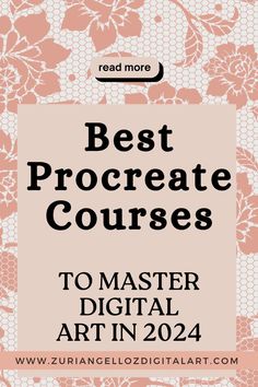 the text reads best procreate courses to master digital art in 2014 with pink flowers