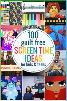 the top 100 guilt free screen time ideas for kids and teens