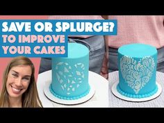 a woman standing in front of two cakes with the words save or splurge? to improve your cakes