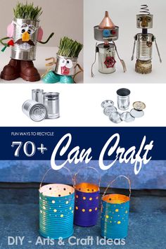 an assortment of tin can crafts with text overlay