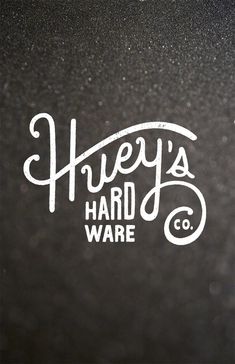 the logo for huey's hard ware co is white on black with some type of lettering