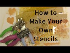 some scissors are laying next to each other with the words how to make your own stencils