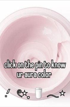 a pink bowl with the words click on the pin to know ur aura color in it