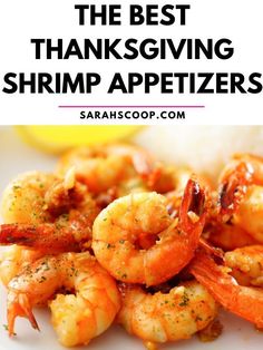 the best thanksgiving shrimp appetizers with text overlay that reads, the best thanksgiving shrimp appetizer