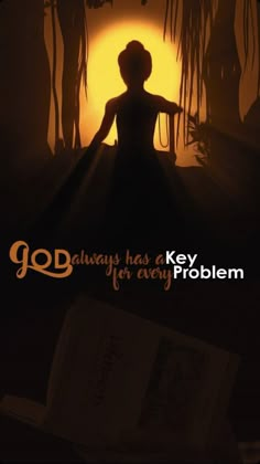 the silhouette of a woman sitting in front of an open book with text that reads, god always has a key problem for every